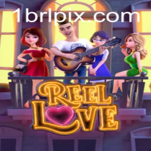 Descubra ReelLove: Um Jogo Cativante Com 1BRL